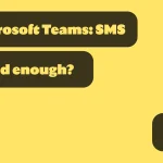 Microsoft Adds SMS to Teams
