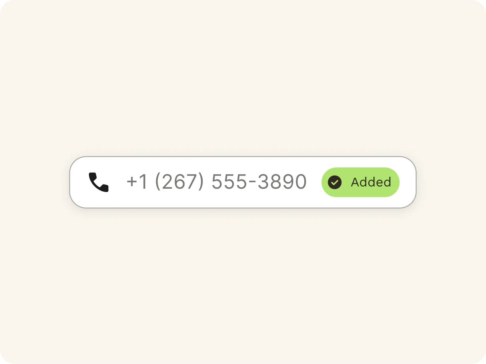 A phone number entry field displays +1 (267) 555-3890 with a black phone icon on the left and a green Added button with a check mark on the right.