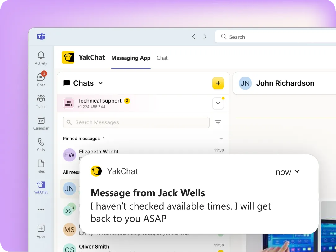 A notification from YakChat’s omnichannel messaging for Microsoft Teams appears on a computer screen, showing a message from Jack Wells: I haven’t checked available times. I will get back to you ASAP.